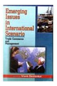 Emerging Issues in International Scenario