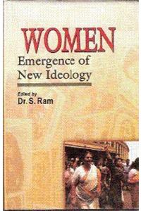 Women – Emergence of New Ideology