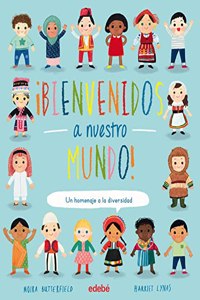 Â¡BIENVENIDOS A NUESTRO MUNDO!