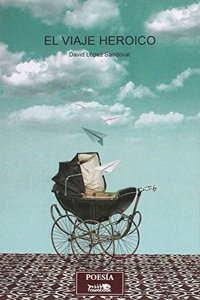 El viaje heroico (Spanish Edition)
