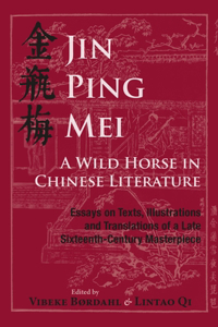 Jin Ping Mei – A Wild Horse in Chinese Literature