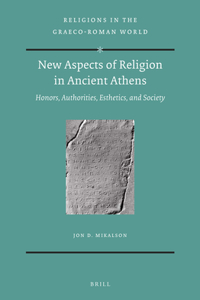 New Aspects of Religion in Ancient Athens