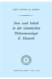 Sinn Und Inhalt in Der Genetischen Phänomenologie E. Husserls