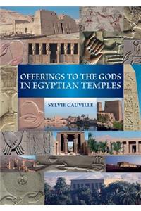 Offerings to the Gods in Egyptian Temples