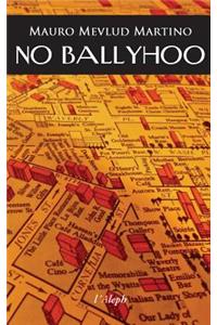 No Ballyhoo