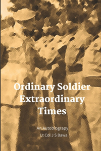 Ordinary Soldier - Extraordinary Times