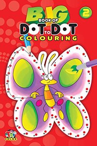 Big Book of Dot to Dot Colouring Book 2