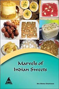 Marvels Of Indian Sweets