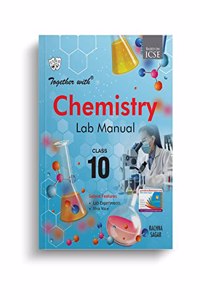 Together With ICSE Class 10 Chemistry Lab Manual For Exam 2023