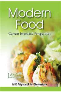 MODERN FOOD : Current Issues and Perspectives