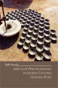 ASPECTS OF PYROTECHNOLOGY IN ANCIENT CUL
