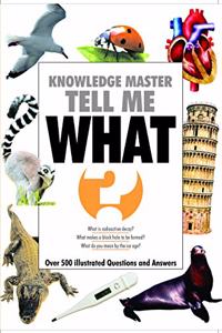 Knowledge Master Tell Me - WHAT