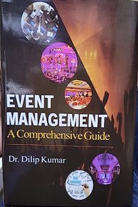 EVENT MANAGEMENT : A COMPREHENSIVE GUIDE