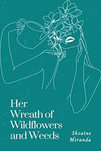 Her wreath of wildflowers and weeds