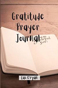 Gratitude Prayer Journal