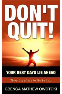 Don't Quit
