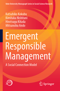 Emergent Responsible Management