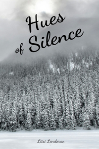 Hues of Silence