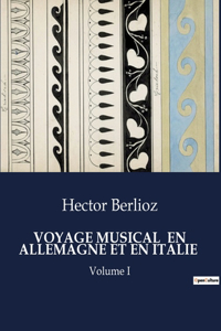 Voyage Musical En Allemagne Et En Italie