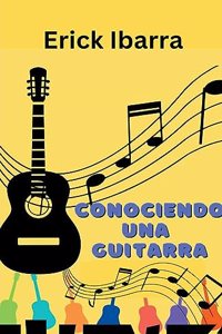 Conociendo una Guitarra