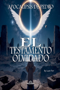 El Testamento Olvidado - Apocalipsis De Pedro