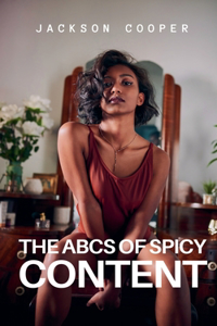 The ABCs of Spicy Content