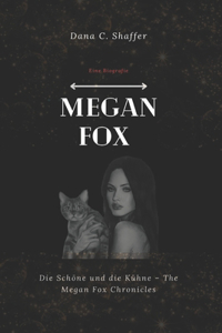 Megan Fox (Eine Biografie)
