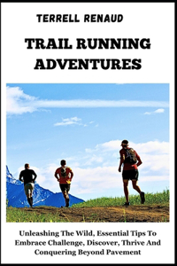 Trail Running Adventures