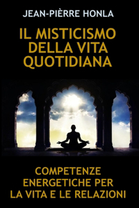 Misticismo Della Vita Quotidiana