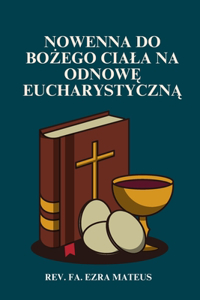 Nowenna do Bożego Ciala na odnowę eucharystyczną