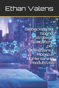 Biohacking del Sonno