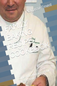 Family Baking Recipe Cookbook