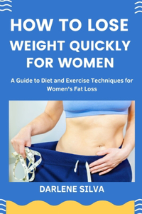 How to lose weight quickly for women