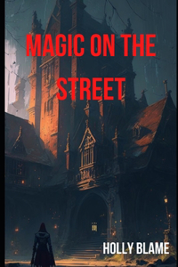 Magic on the Street