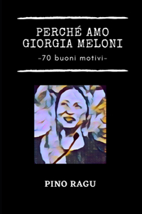Perché amo Giorgia Meloni