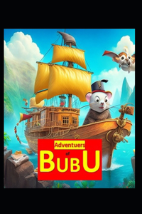Adventures of Bubu the Mouse