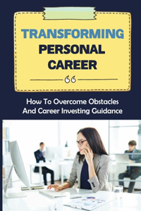 Transforming Personal Career
