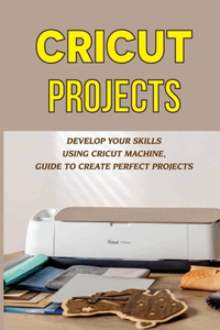 Cricut Projects
