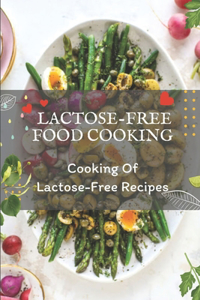 Lactose-Free Food Cooking