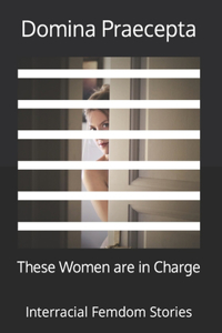 These Women are in Charge