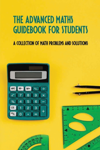 The Advanced Maths Guidebook For Students