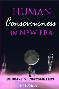 HUMAN Consciousness IN NEW ERA