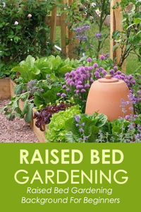 Raised Bed Gardening