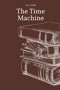 The Time Machine by H.G. Wells