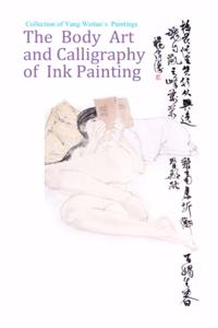 Body Art and Calligraphy of Ink Painting