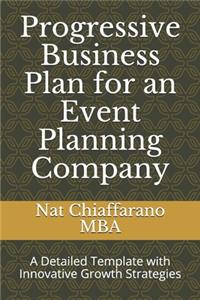 Progressive Business Plan for an Event Planning Company