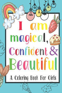 I Am Magical, Confident & Beautiful