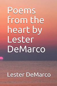 Poems from the heart by Lester DeMarco
