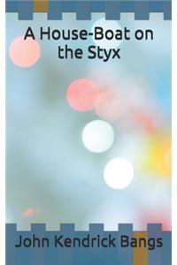 A House-Boat on the Styx
