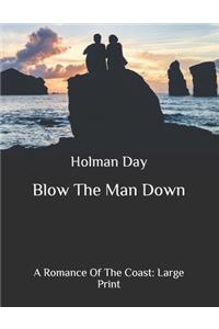 Blow The Man Down